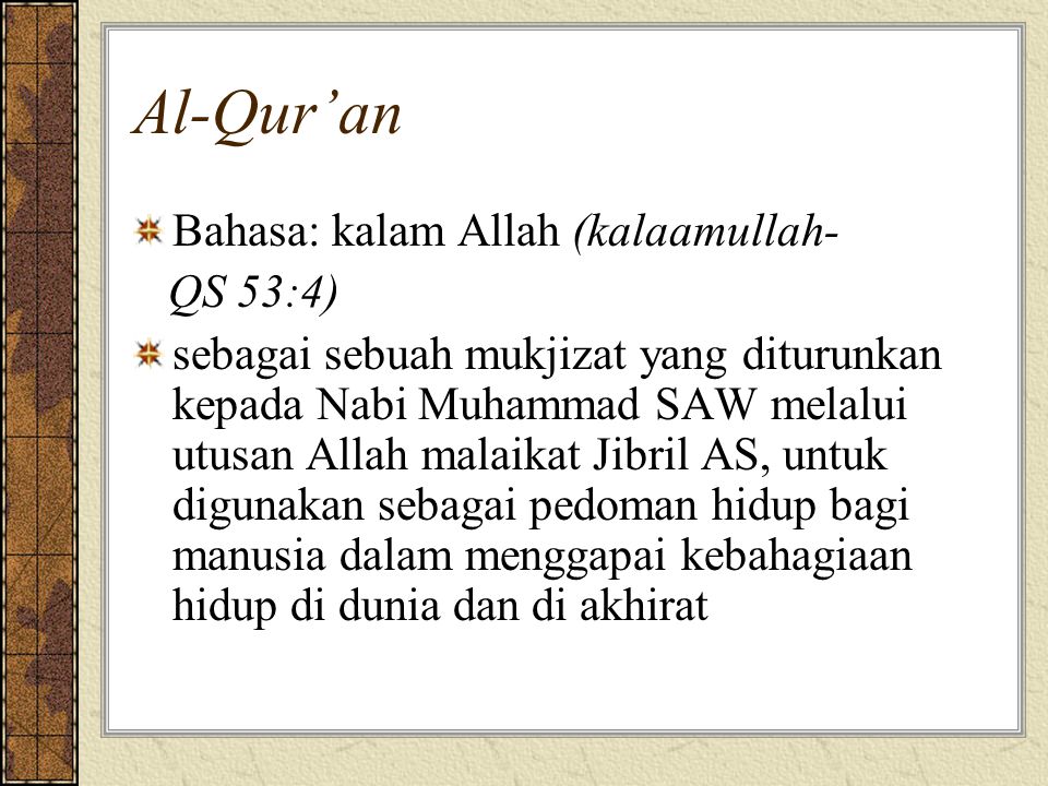 Al-Qur’an Bahasa: kalam Allah (kalaamullah- QS 53:4)