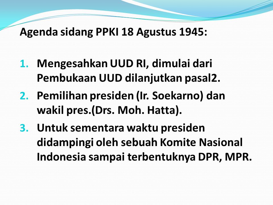 Agenda sidang PPKI 18 Agustus 1945: