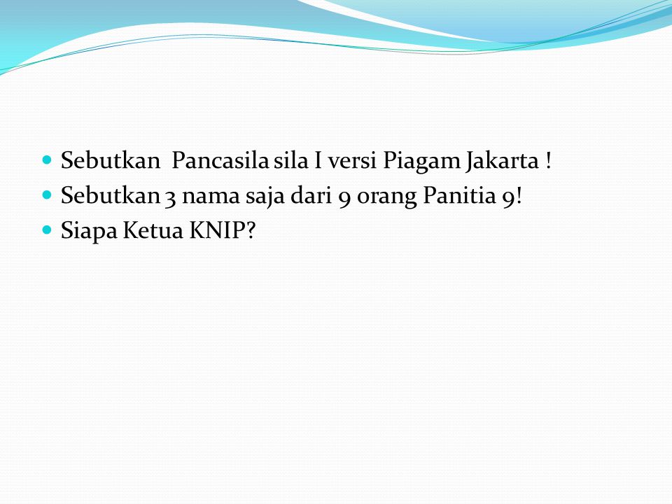 Sebutkan Pancasila sila I versi Piagam Jakarta !