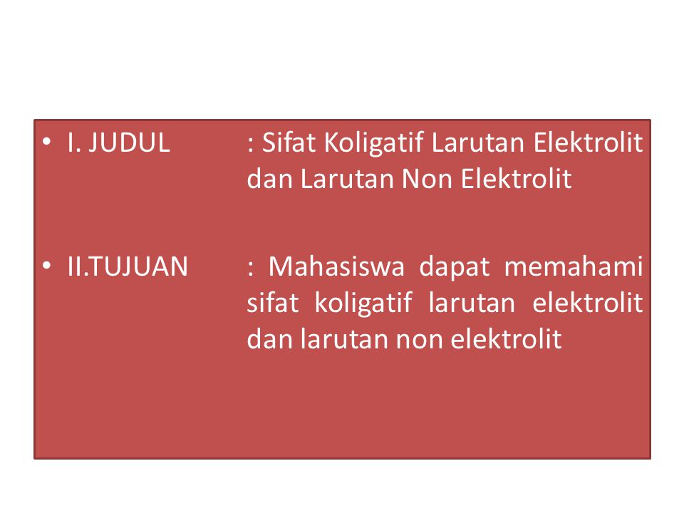 I. JUDUL. : Sifat Koligatif Larutan Elektrolit