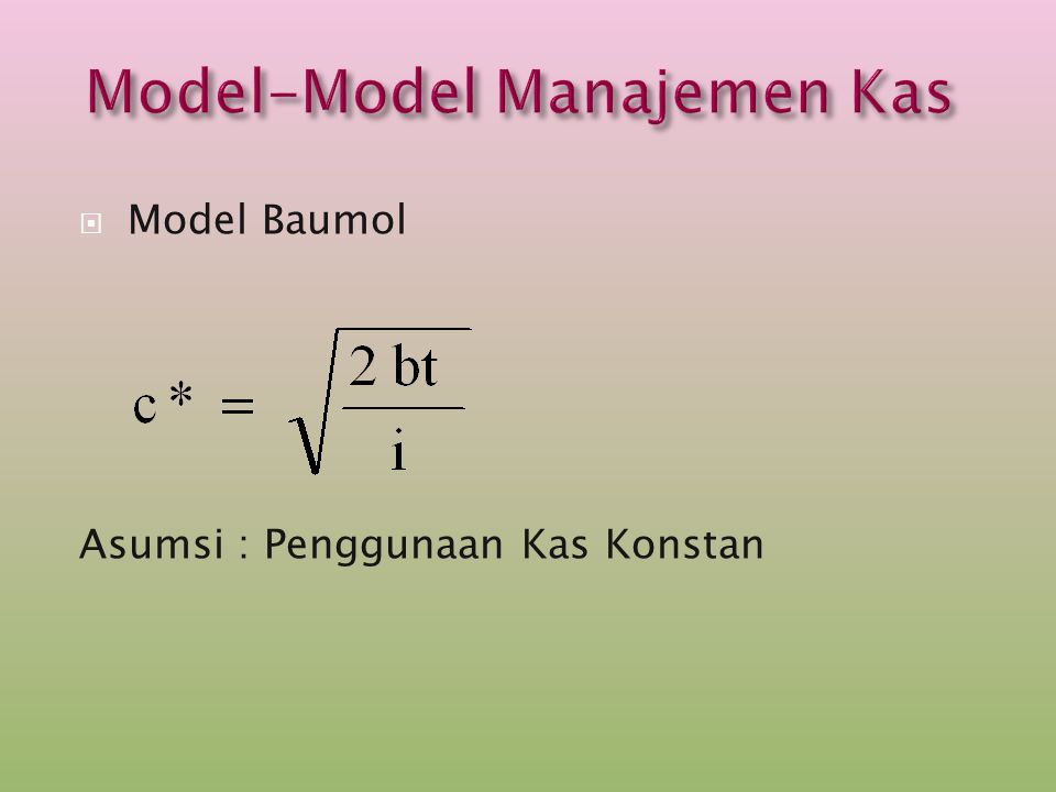 Model-Model Manajemen Kas