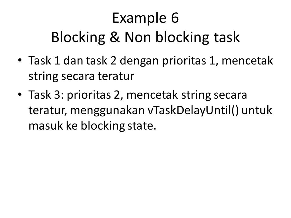 Example 6 Blocking & Non blocking task