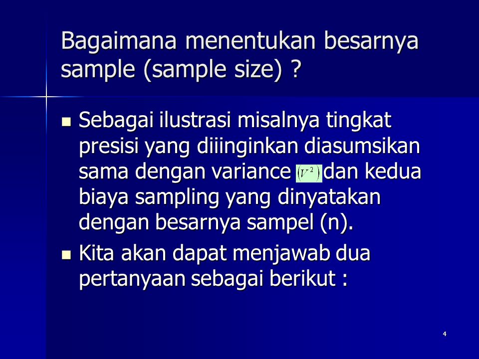 Bagaimana menentukan besarnya sample (sample size)