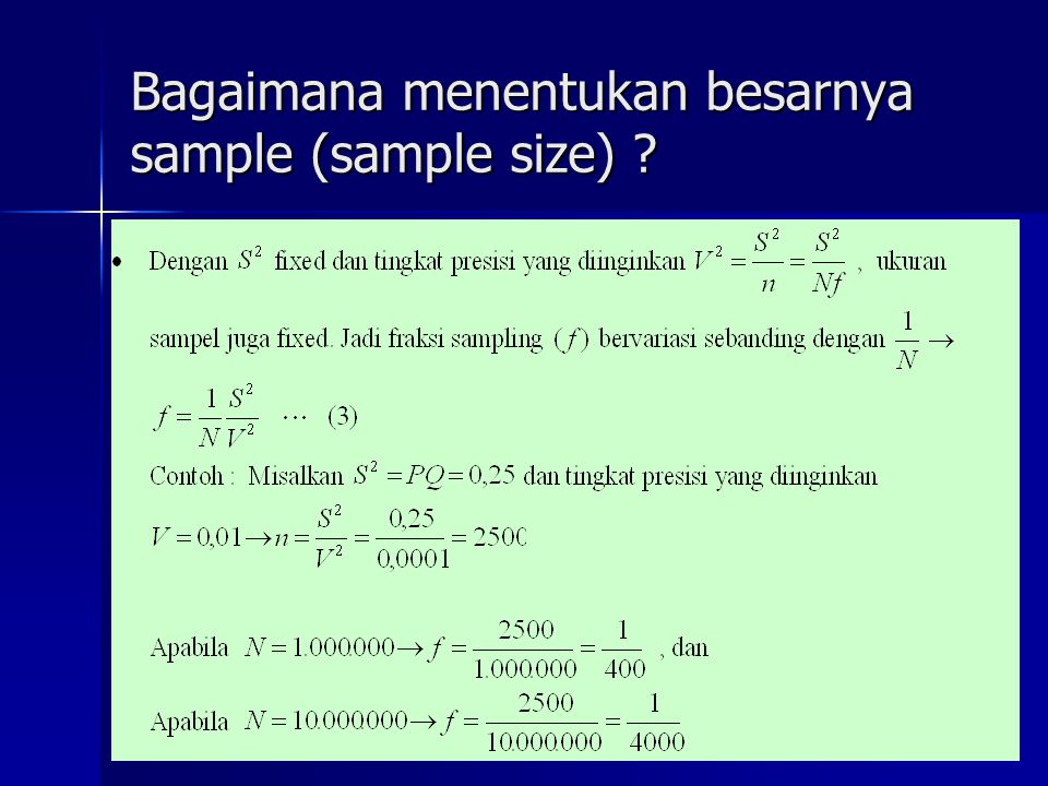 Bagaimana menentukan besarnya sample (sample size)