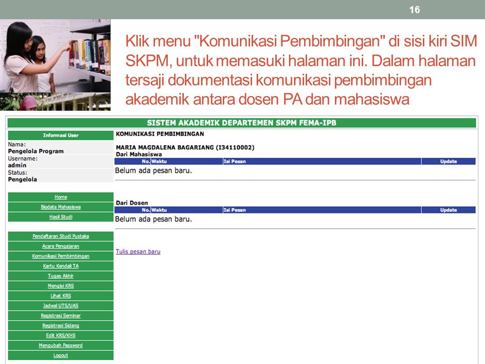 Klik menu Komunikasi Pembimbingan di sisi kiri SIM SKPM, untuk memasuki halaman ini.