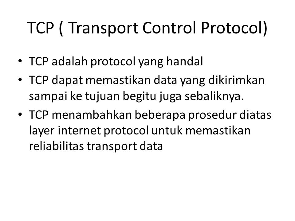 TCP ( Transport Control Protocol)