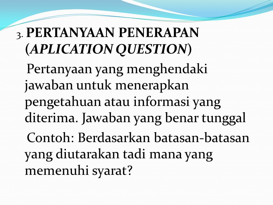 3. PERTANYAAN PENERAPAN (APLICATION QUESTION)