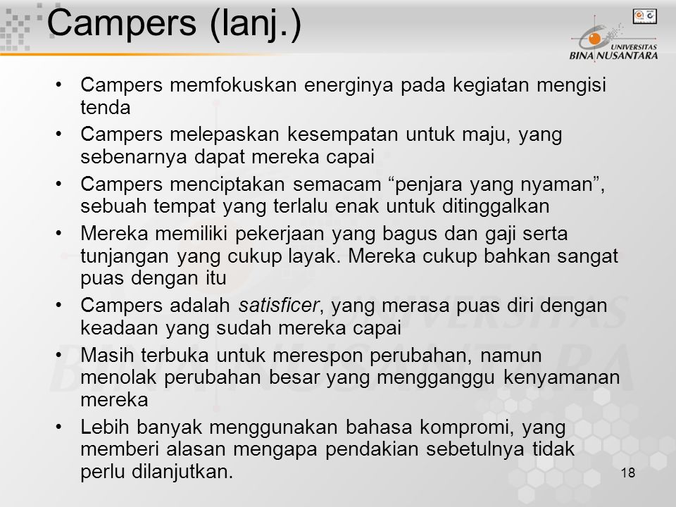 Campers (lanj.) Campers memfokuskan energinya pada kegiatan mengisi tenda.