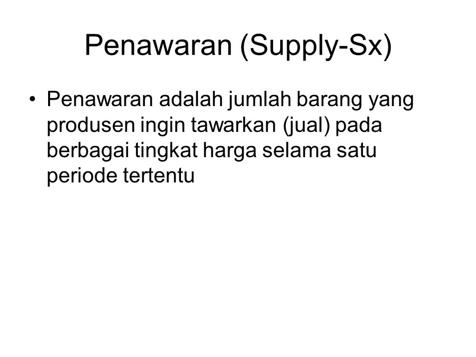 Penawaran (Supply-Sx)