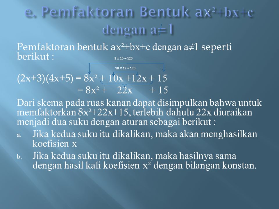 e. Pemfaktoran Bentuk ax²+bx+c dengan a=1
