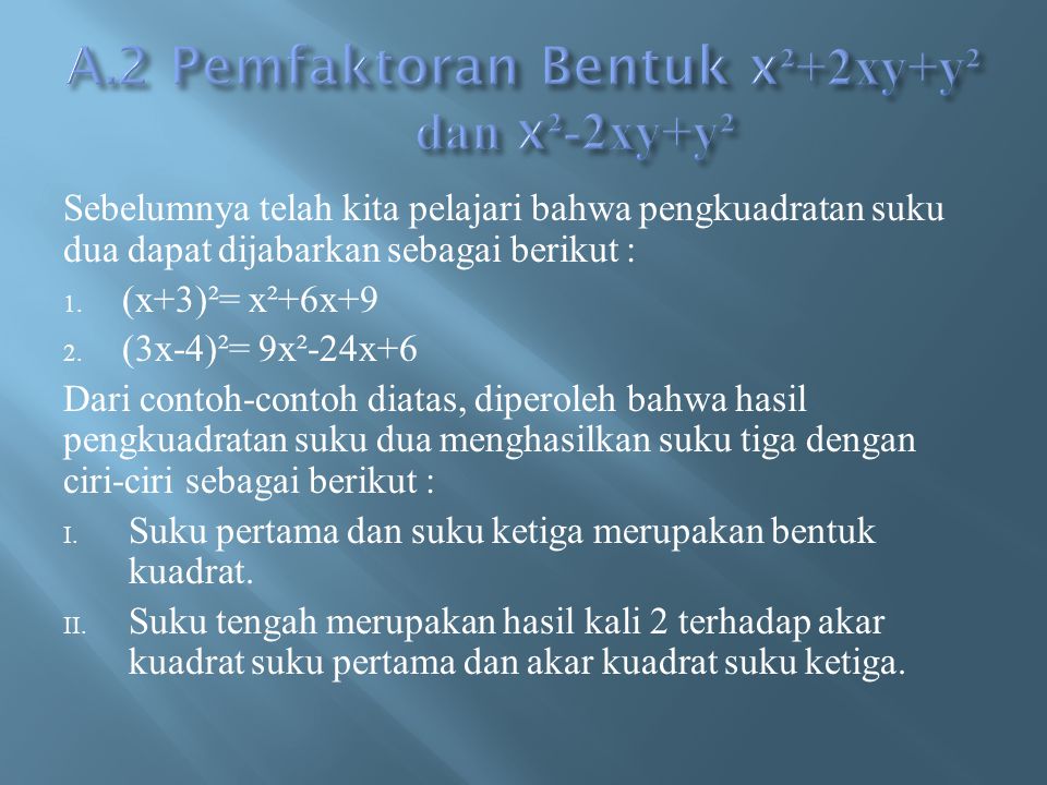 A.2 Pemfaktoran Bentuk x²+2xy+y² dan x²-2xy+y²