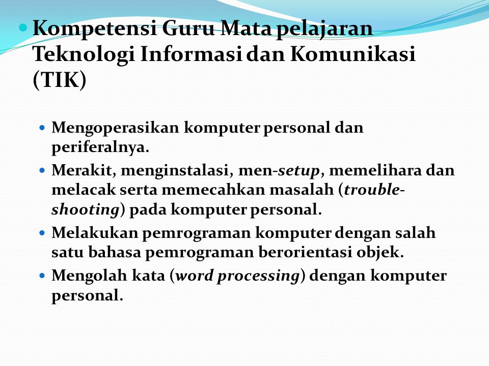 Kompetensi Guru Mata pelajaran Teknologi Informasi dan Komunikasi (TIK)