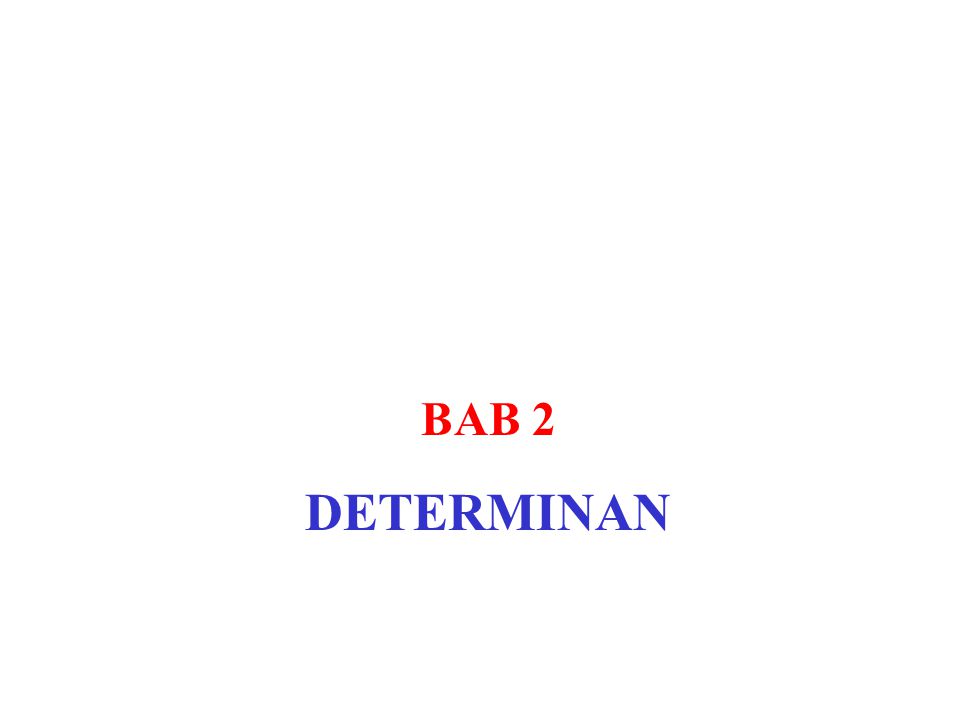 BAB 2 DETERMINAN