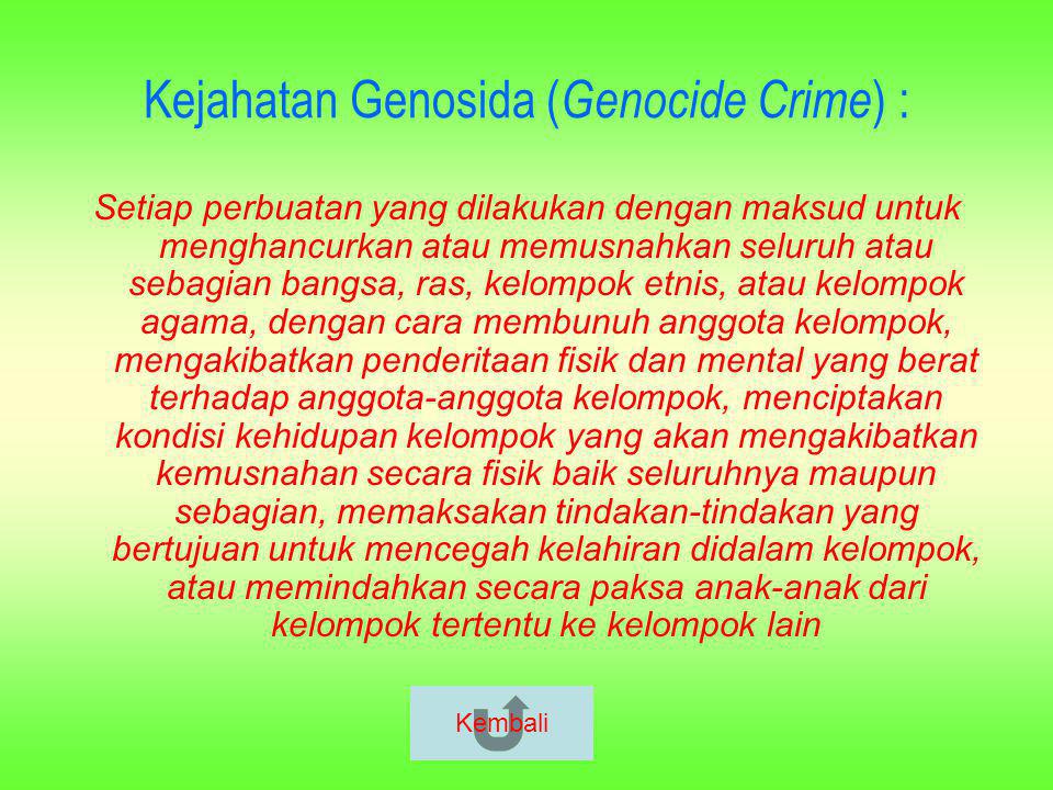 Kejahatan Genosida (Genocide Crime) :