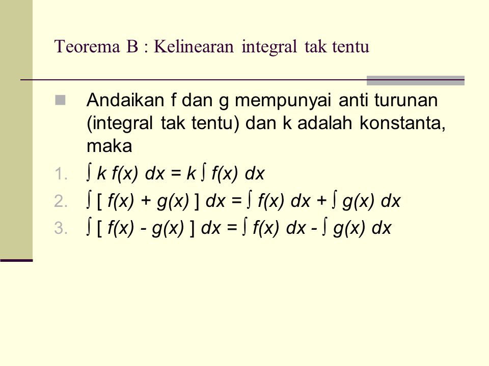 Teorema B : Kelinearan integral tak tentu