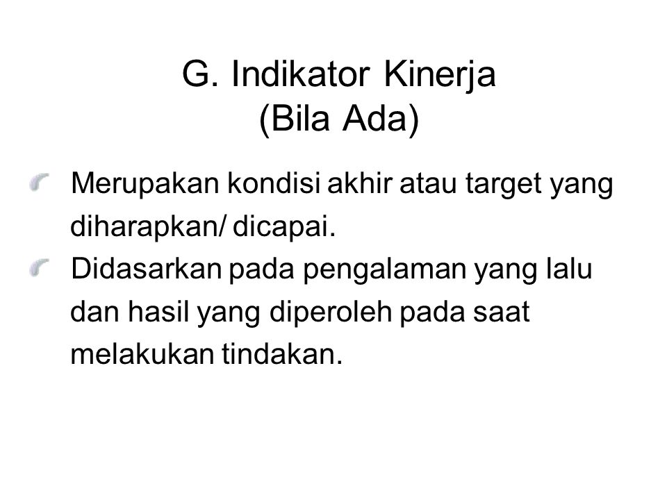 G. Indikator Kinerja (Bila Ada)