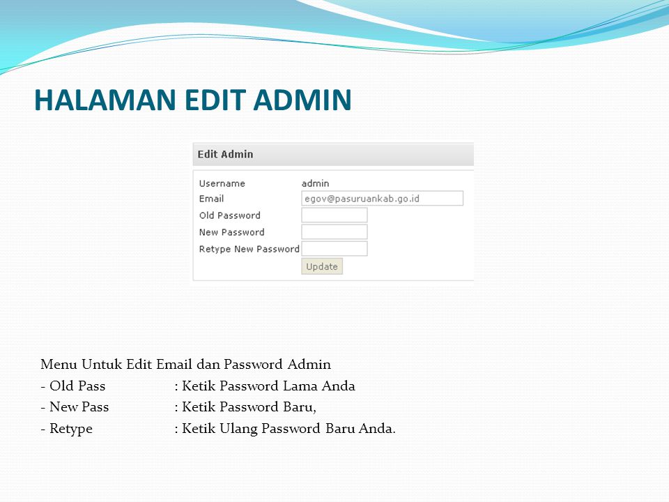 HALAMAN EDIT ADMIN Menu Untuk Edit  dan Password Admin