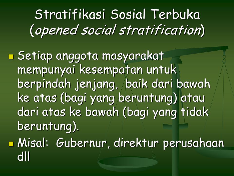 Stratifikasi Sosial Terbuka (opened social stratification)
