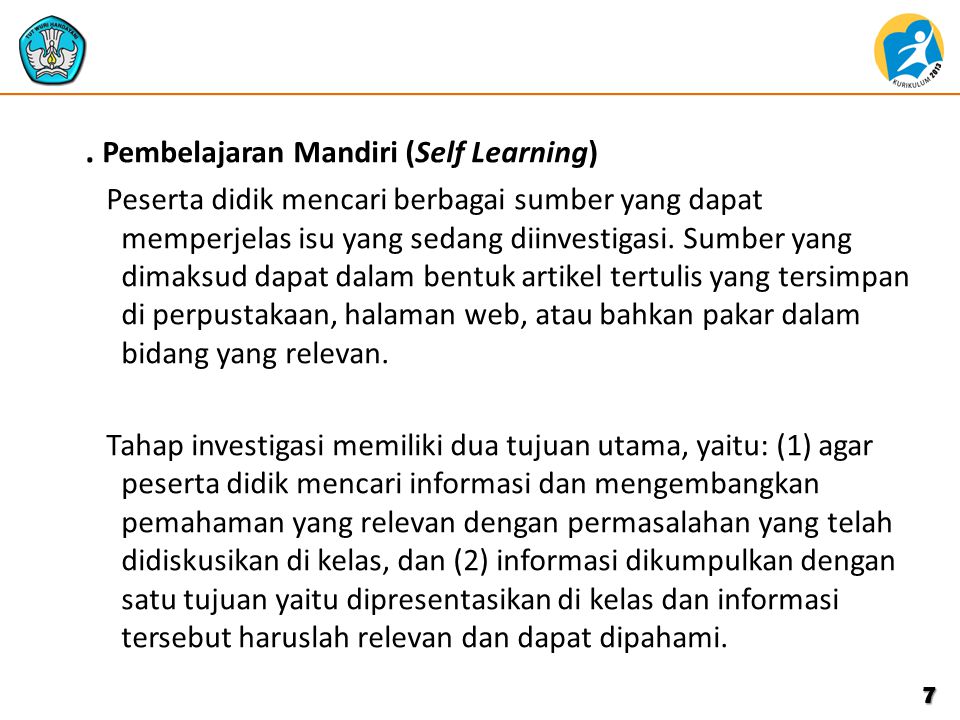 . Pembelajaran Mandiri (Self Learning)