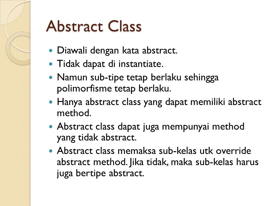 Abstract Class Diawali dengan kata abstract.
