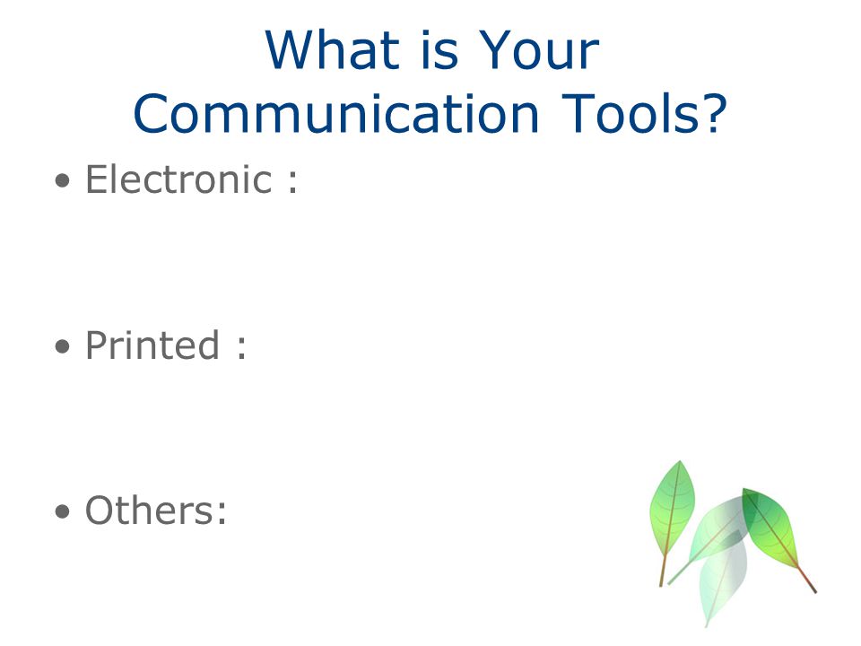 What is Your Communication Tools
