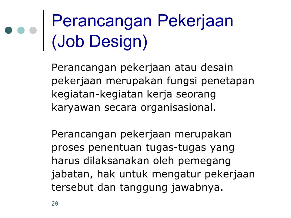 Perancangan Pekerjaan (Job Design)
