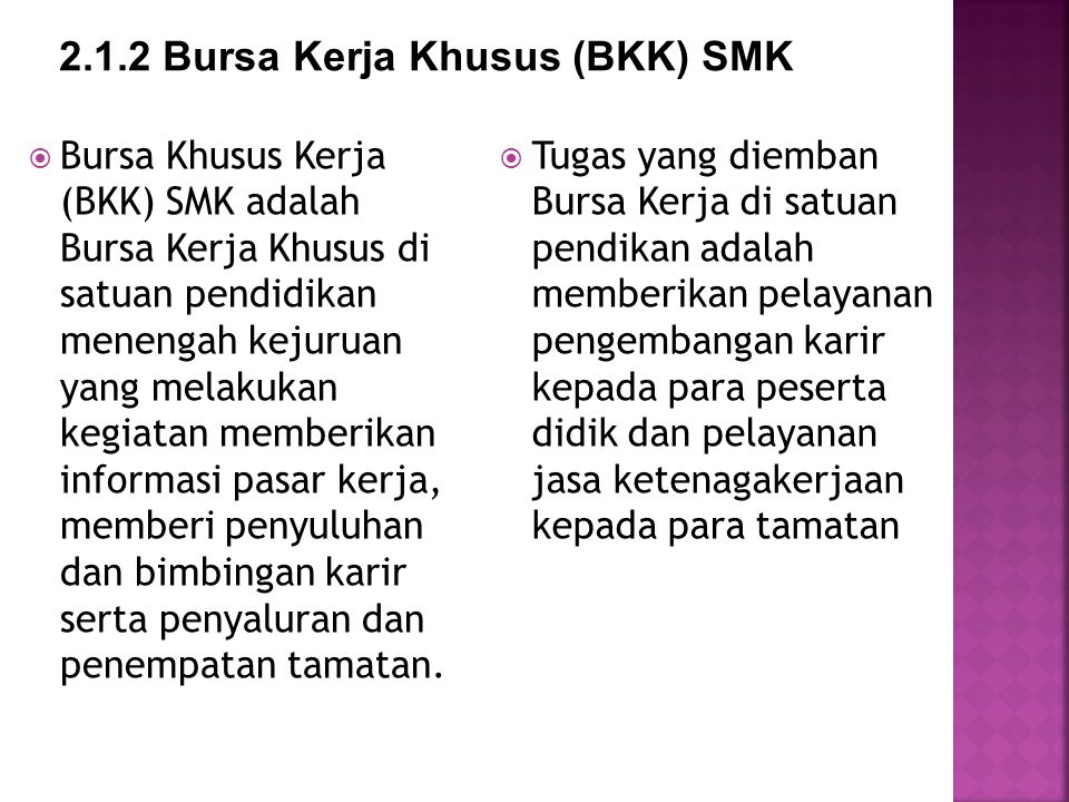 2.1.2 Bursa Kerja Khusus (BKK) SMK