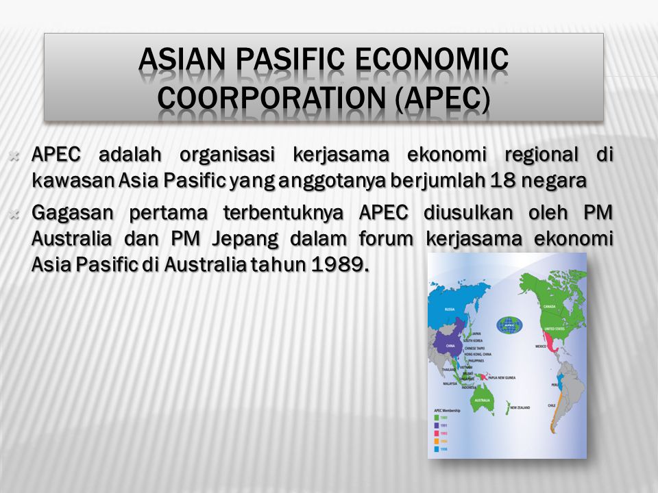 Asian Pasific Economic Coorporation (APEC)
