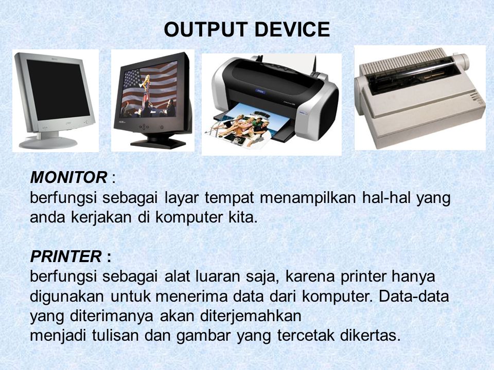 OUTPUT DEVICE MONITOR :