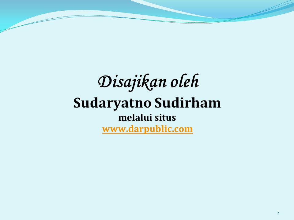 Disajikan oleh Sudaryatno Sudirham melalui situs