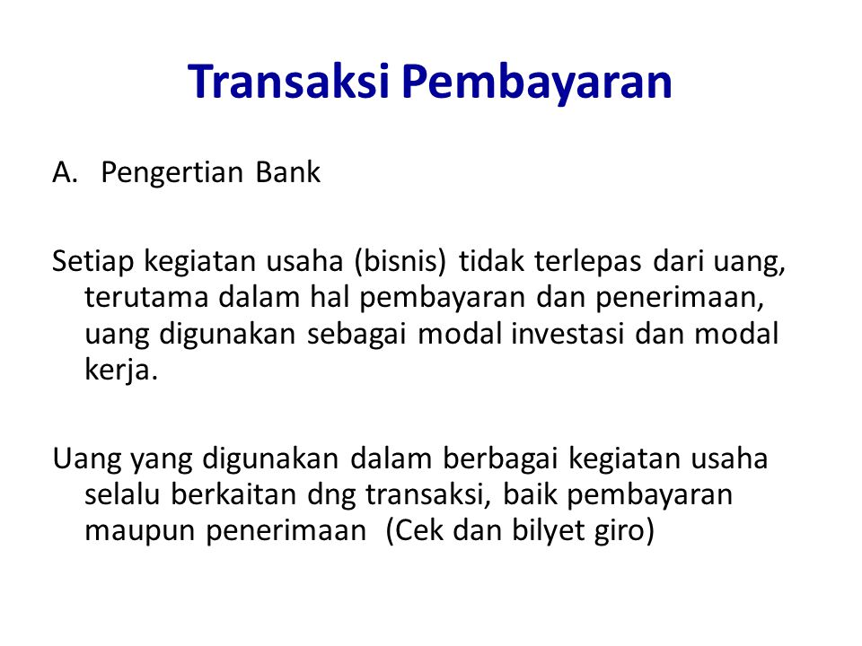 Transaksi Pembayaran Pengertian Bank