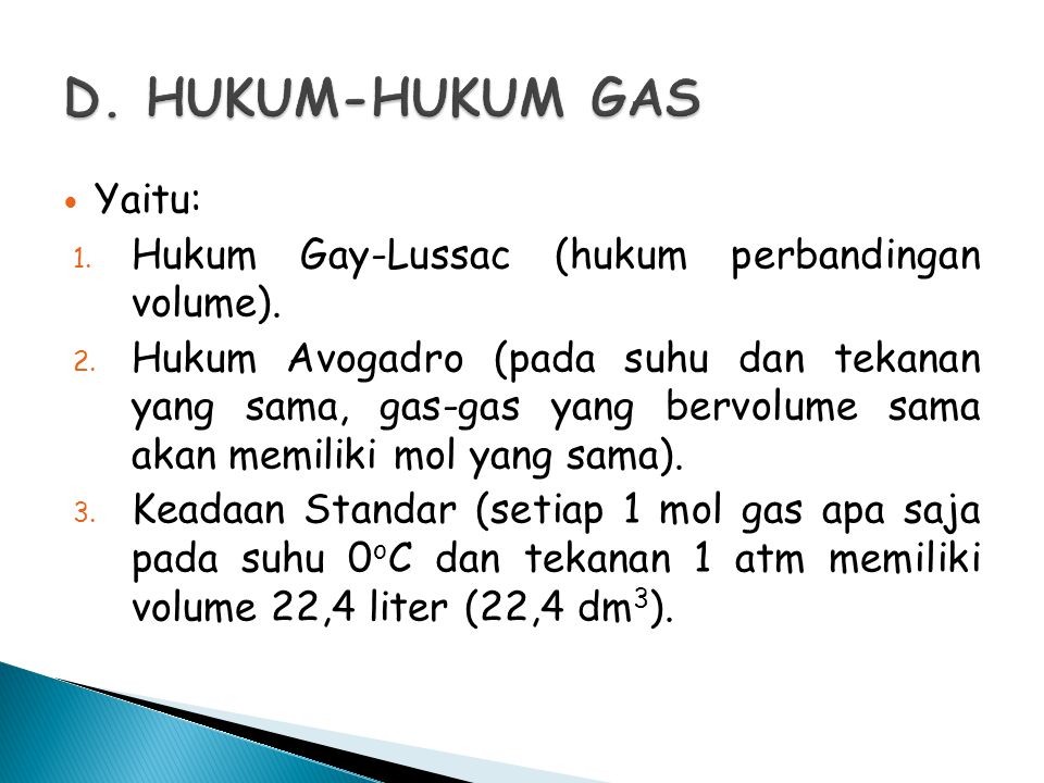 D. HUKUM-HUKUM GAS Yaitu:
