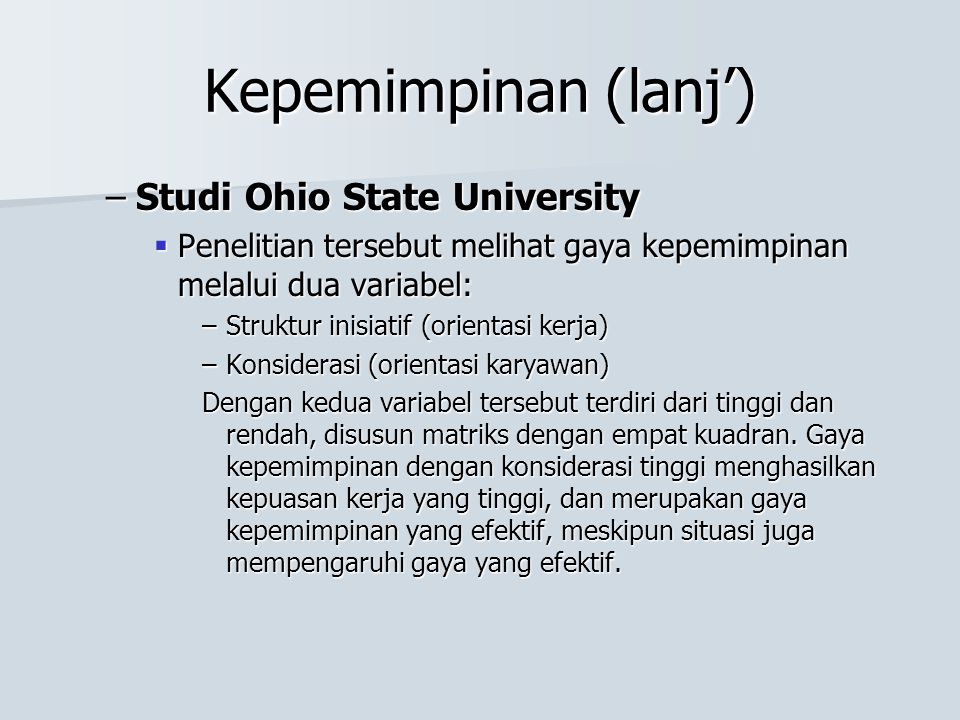 Kepemimpinan (lanj’) Studi Ohio State University
