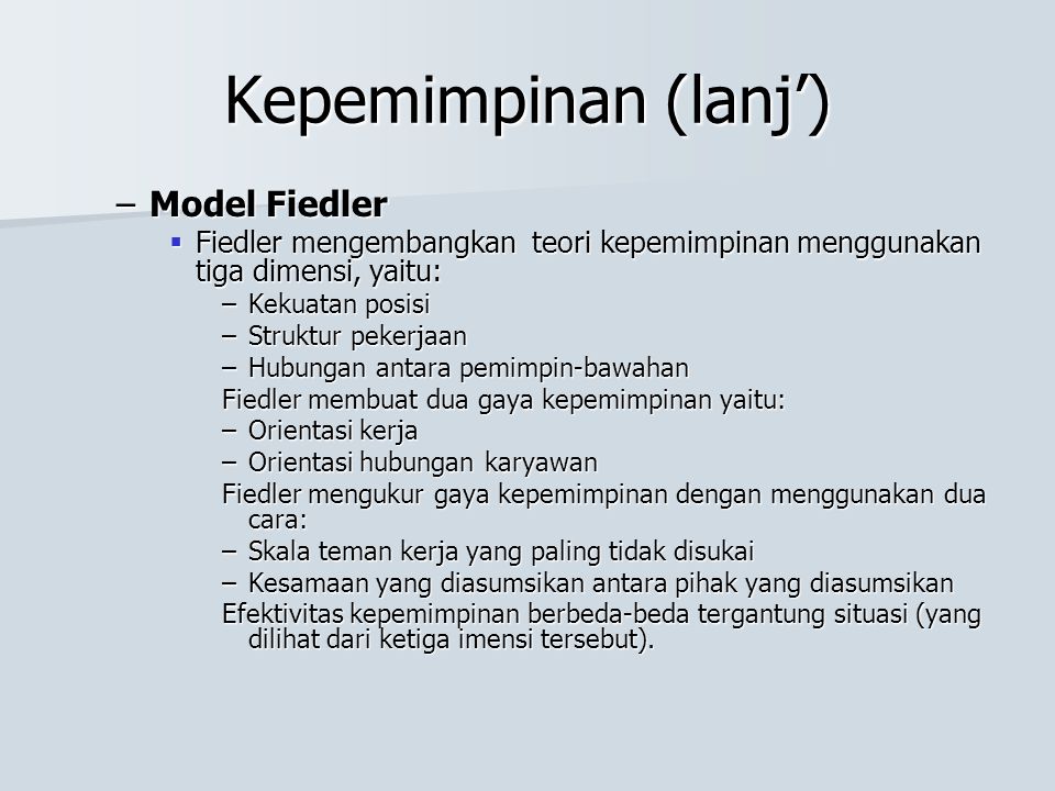 Kepemimpinan (lanj’) Model Fiedler
