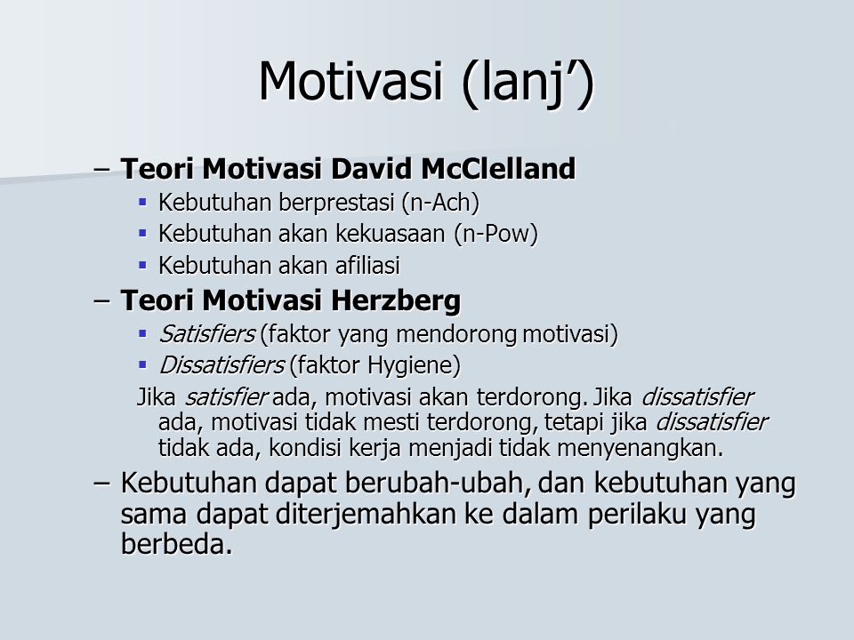 Motivasi (lanj’) Teori Motivasi David McClelland