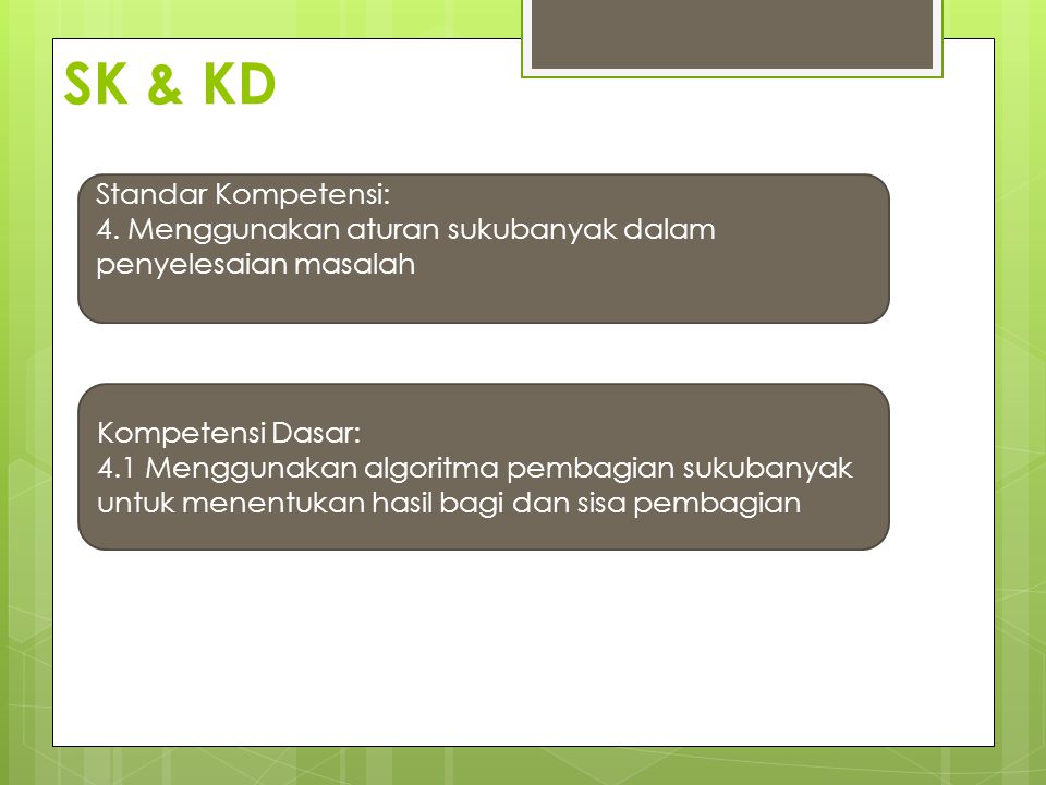 SK & KD Standar Kompetensi: