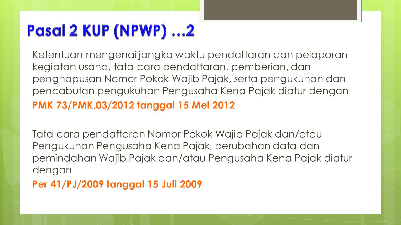 Pasal 2 KUP (NPWP) …2