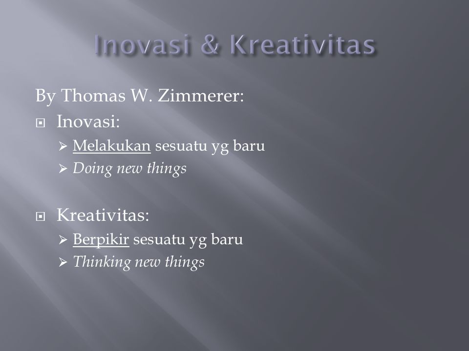 Inovasi & Kreativitas By Thomas W. Zimmerer: Inovasi: Kreativitas: