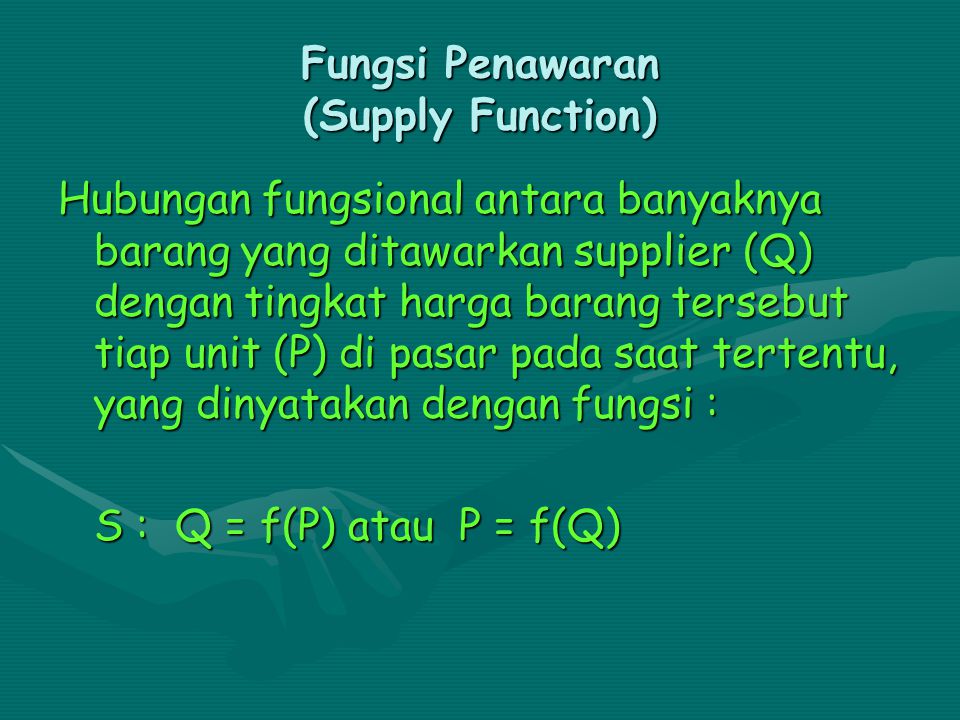 Fungsi Penawaran (Supply Function)
