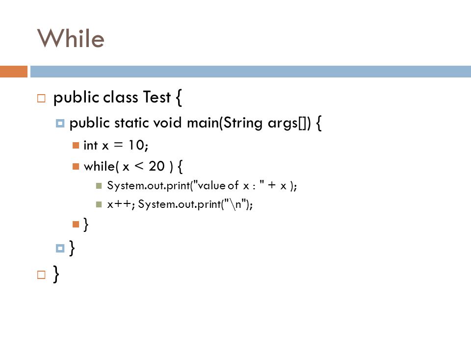 While public class Test { public static void main(String args[]) {