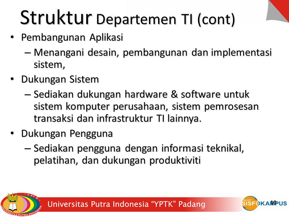 Struktur Departemen TI (cont)
