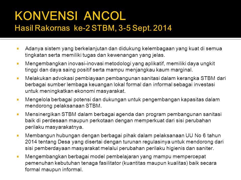 KONVENSI ANCOL Hasil Rakornas ke-2 STBM, 3-5 Sept. 2014