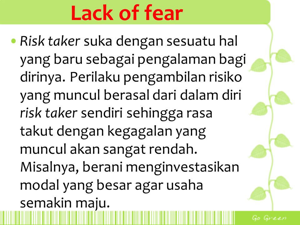 Lack of fear