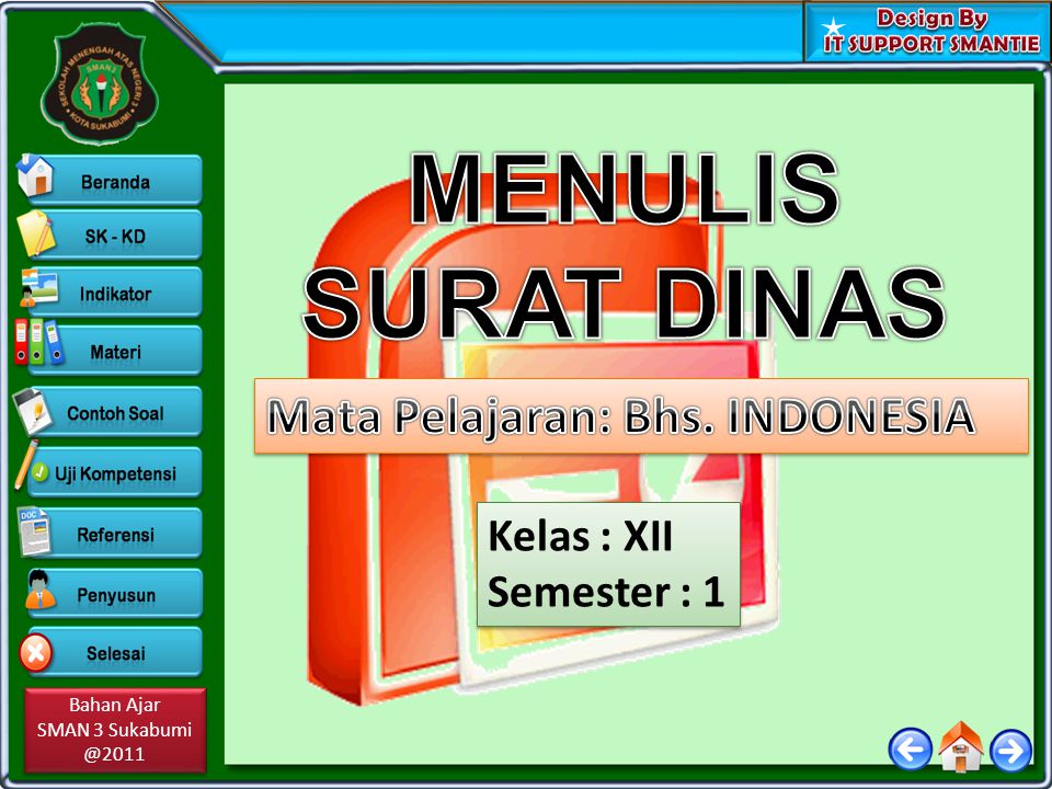 MENULIS SURAT DINAS Mata Pelajaran: Bhs. INDONESIA Kelas : XII