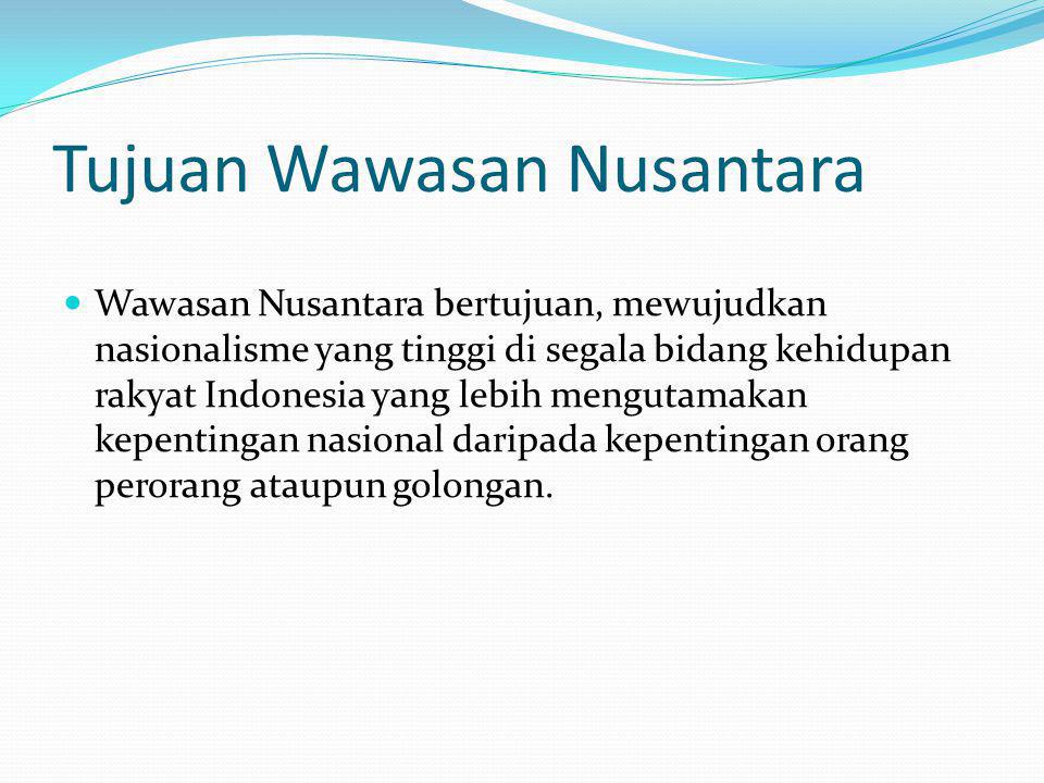 Tujuan Wawasan Nusantara