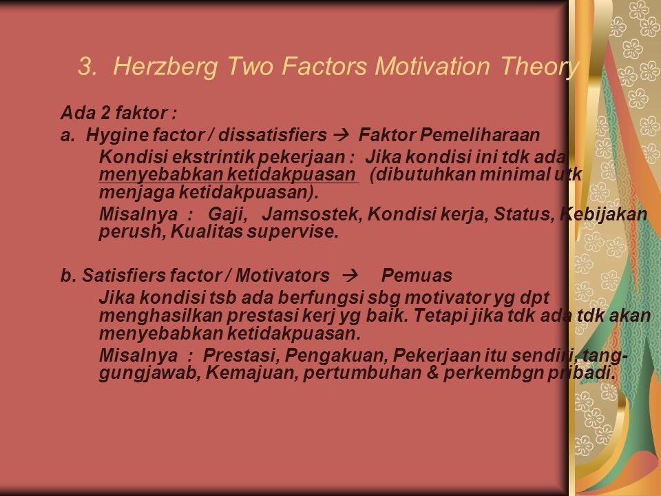 3. Herzberg Two Factors Motivation Theory