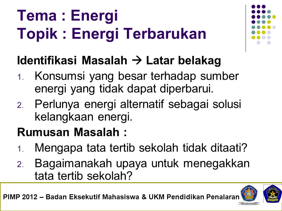 Tema : Energi Topik : Energi Terbarukan