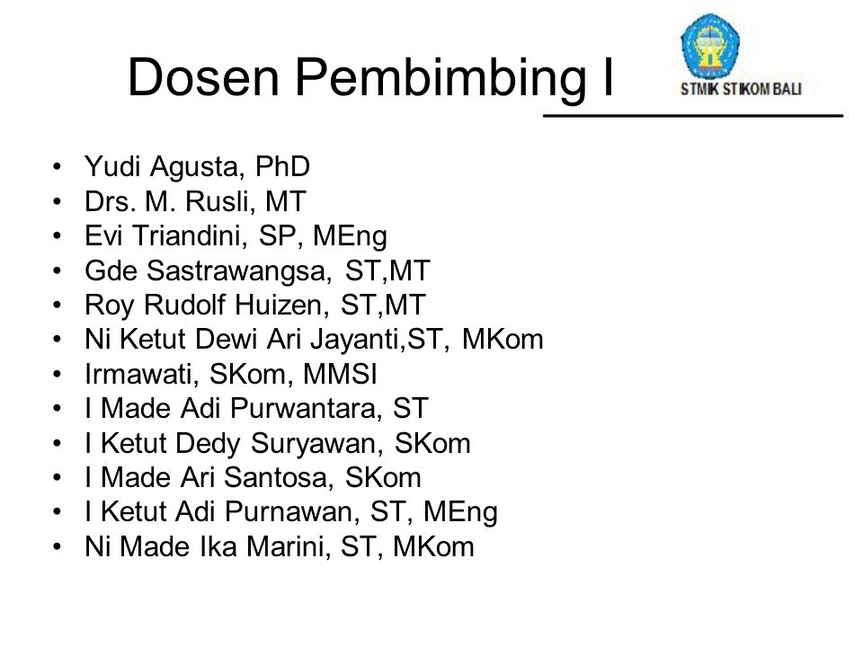 Dosen Pembimbing I Yudi Agusta, PhD Drs. M. Rusli, MT