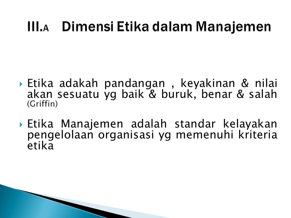III.A Dimensi Etika dalam Manajemen