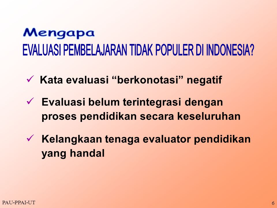 EVALUASI PEMBELAJARAN TIDAK POPULER DI INDONESIA